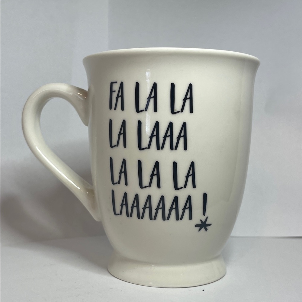 Mud Pie Cream Mug “Fa la la laaa la la laaaaaa”